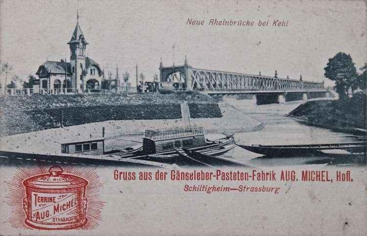 Carte postale Fabrique de foie gras Auguste Michel, Strasbourg - le pont de Kehl